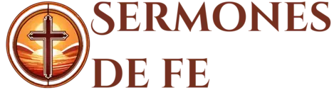 Sermones de Fe - Bosquejo Prédicas Mensajes Oración